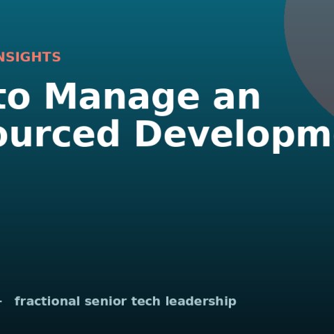 How to Manage an Outsourced Development Team